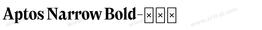 Aptos Narrow Bold字体转换